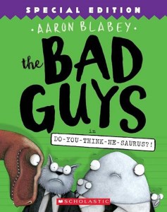 کتاب The Bad Guys 7 Do-You-Think-He-Saurus بچه های بد