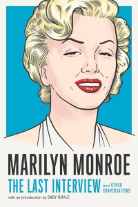 کتاب Marilyn Monroe The Last Interview مرلین مونرو، آخرین مصاحبه