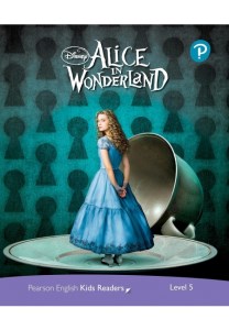 کتاب داستان کتاب داستان Disney Kids Readers (Level 5) Alice in Wonderland آلیس در سرزمین عجایب