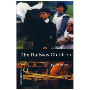 کتاب Oxford Bookworms (3) The Railway Children بچه های راه آهن